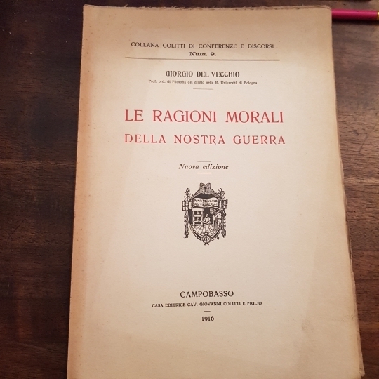 Le ragioni morali della nostra guerra. Nuova edizione.