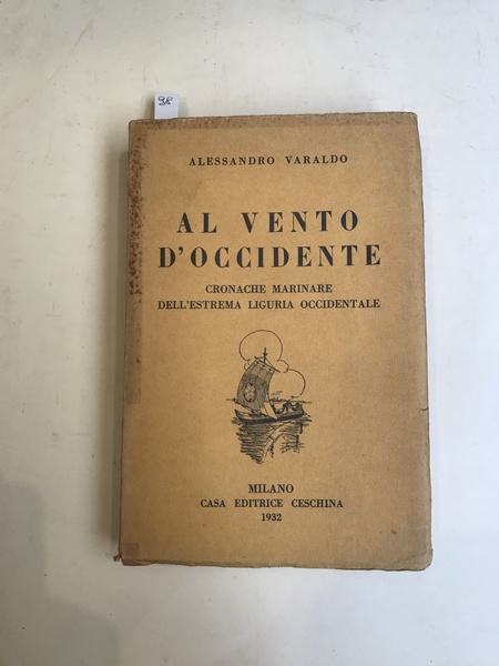 Al vento d'Occidente cronache marinare dell'estrema Liguria Occidentale