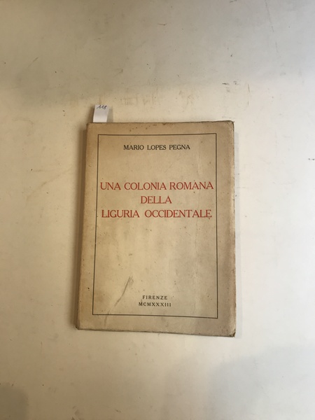 Una colonia romana della Liguria occidentale. Contributo alla conoscenza delle …