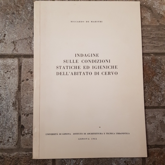 Indagine sulle condizioni statiche ed igieniche dell'abitato di Cervo.