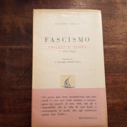 Fascismo vecchio e nuovo e altri saggi. Prefazione di Riccardo …