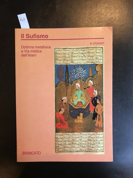 Il Sufismo. Dottrina metafisica e Via mistica dell'Islam