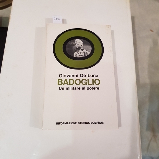 Badoglio un militare al potere.