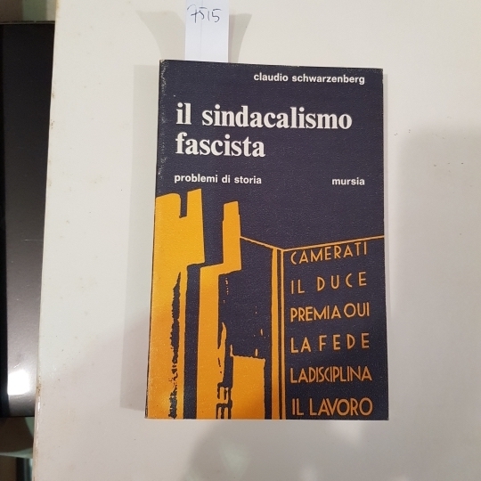 Il sindacalismo fascista.