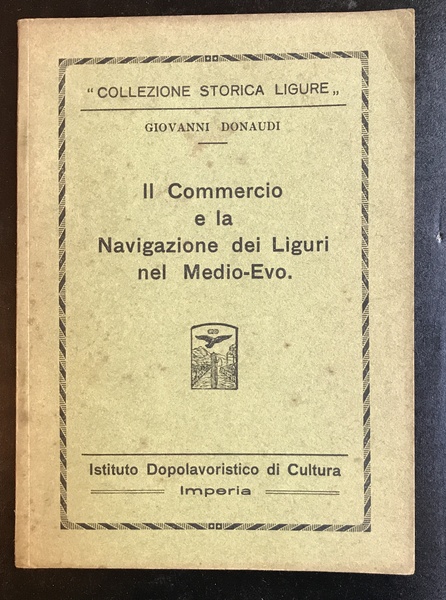 Il commercio e la navigazione di Liguri nel Medioevo