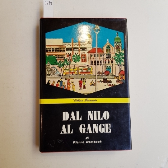 Dal Nilo al Gange