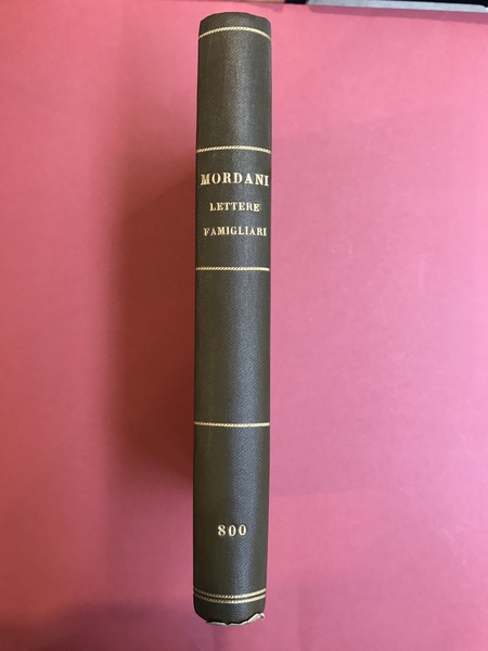 Lettere famigliari inedite del professore Filippo Mordani da Ravenna con …