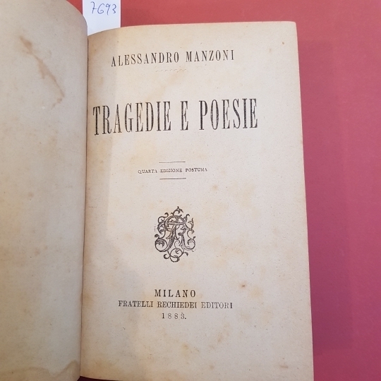 Tragedie e poesie. Quarta edizione postuma