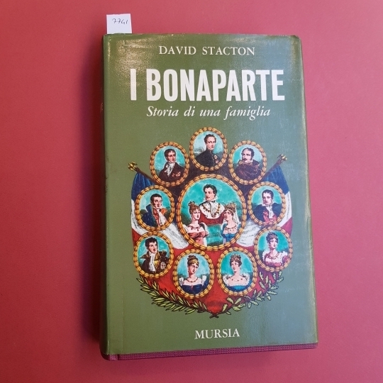 I Bonaparte. Storia di una famiglia