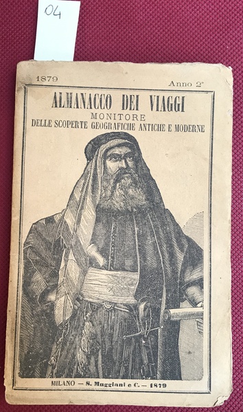 Almanacco dei viaggi. Monitore delle scoperte geografiche e scientifiche antiche …