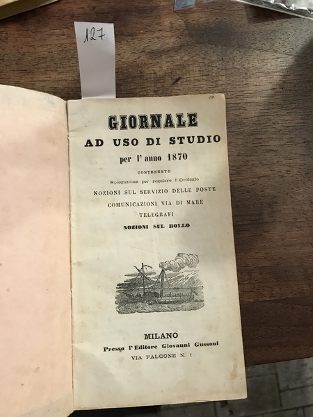 Giornale ad uso di studio per l'anno 1870. Contenente spiegazione …