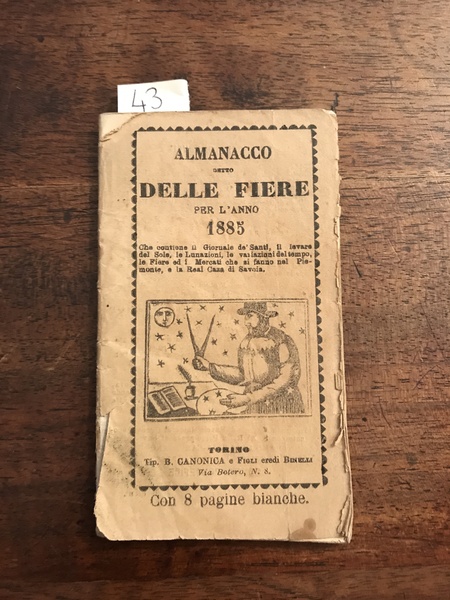 Almanacco detto delle fiere per l'anno 1885 che contiene il …