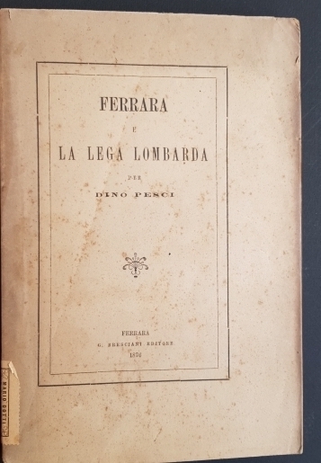 Ferrara e la Lega lombarda.