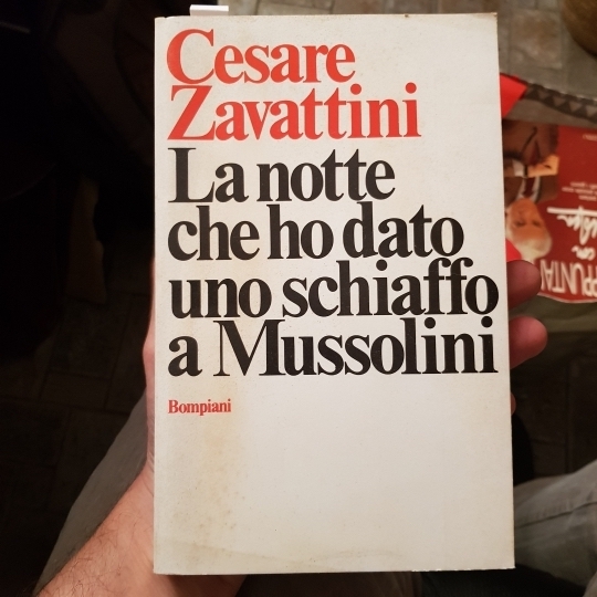 La notte che ho dato uno schiaffo a Mussolini