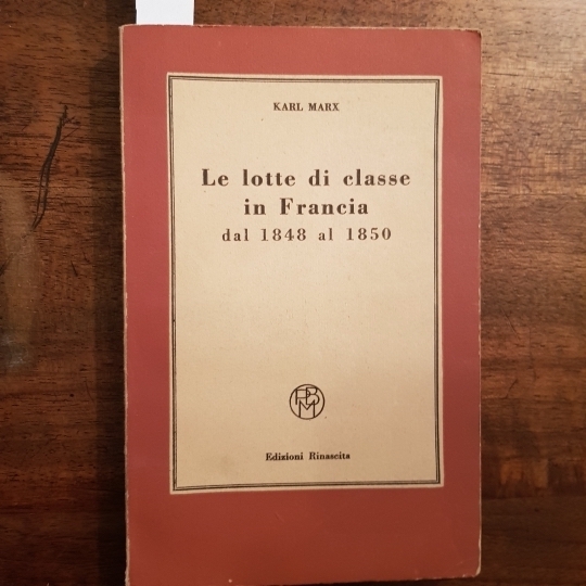 Le lotte di classe in Francia dal 1848 al 1850. …