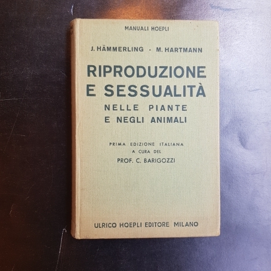 Riproduzione e sessualità nelle piante e negli animali. Prima edizione …