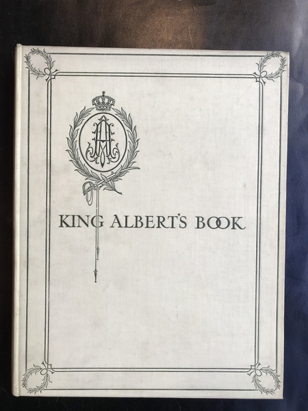 King Albert's Book. A tribute to the Belgian king and …
