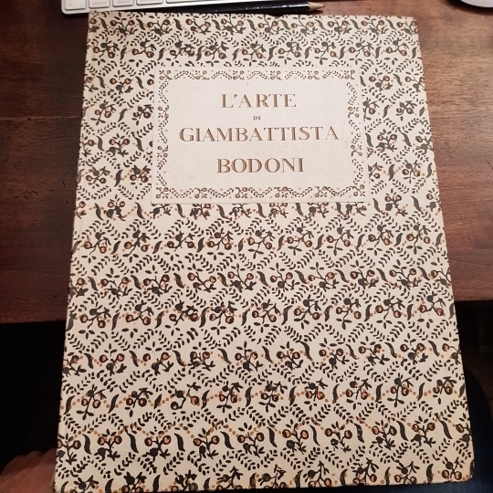 L' arte di Giambattista Bodoni. Studio con una notizia biografica …