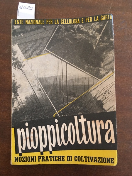 Pioppicoltura. Nozioni pratiche di coltivazione