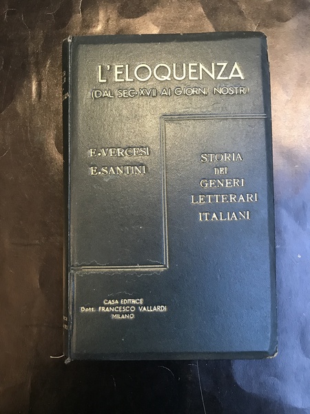 L'eloquenza.(Dal sec. XVII ai giorni nostri) Libro 1: L'eloquenza sacra …