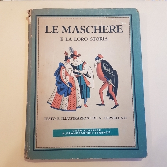 Le maschere e la loro storia. Testo e illustrazioni di …