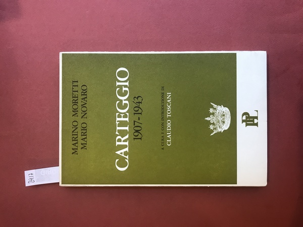 Carteggi 1907-1943. MORETTI Marino - NOVARO, Mario