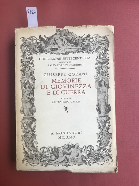 Memorie di giovinezza e di guerra. (1740 - 1763) A …