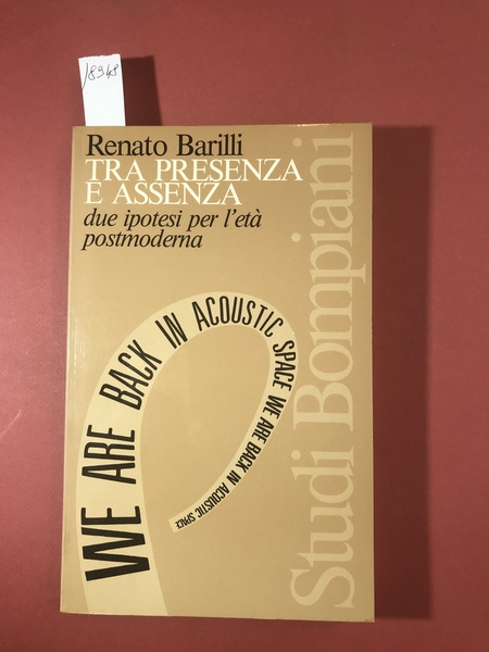 Tra presenza e assenza. Due ipotesi per l'età postmoderna.