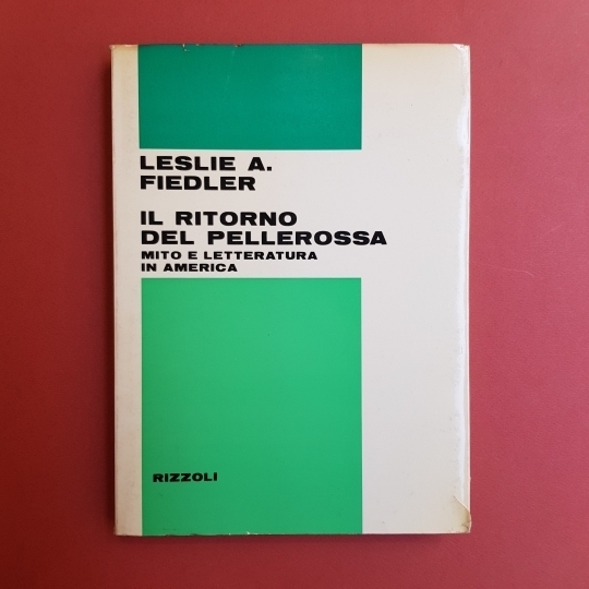 Il ritorno del pellerossa. Mito e letteratura in America.