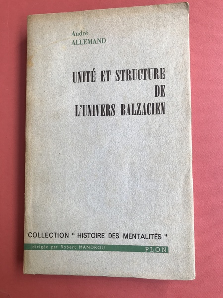 Unité et structure de l'univers balzacien