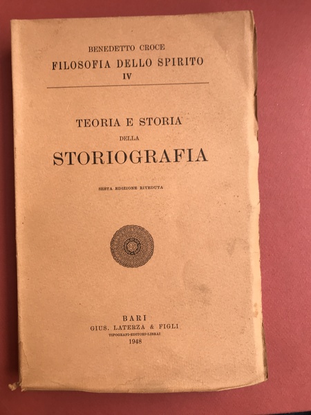 Teoria e storia della storiografia. Sesta edizione riveduta