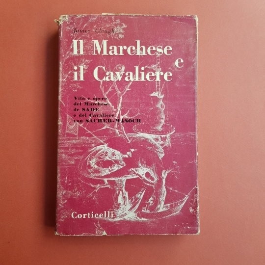 Il Marchese e il Cavaliere. Vita e opere del Marchese …