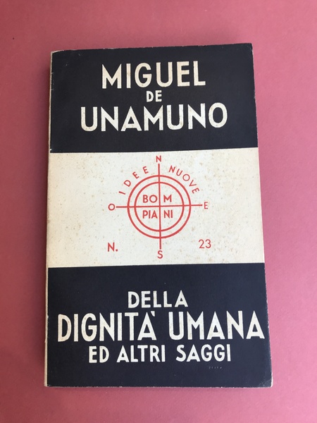 Della dignità umana ed altri saggi