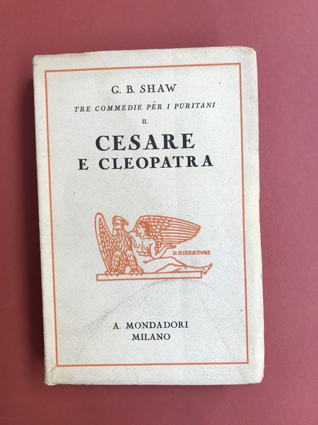 Tre commedie per i puritani. II Cesrae e Cleopatra