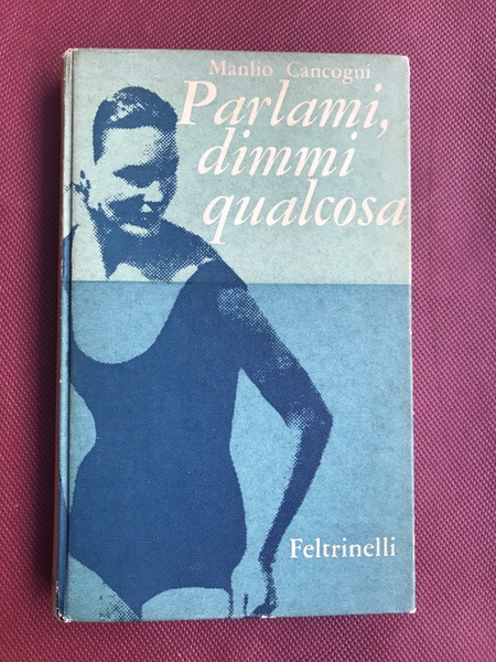 Parlami, dimmi qualcosa
