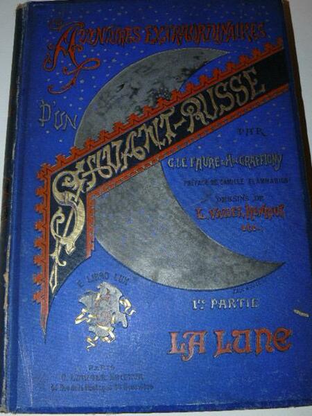 Aventures Extraordinaires d’un savant russe. Préface de Camille Flammarion. 400 …