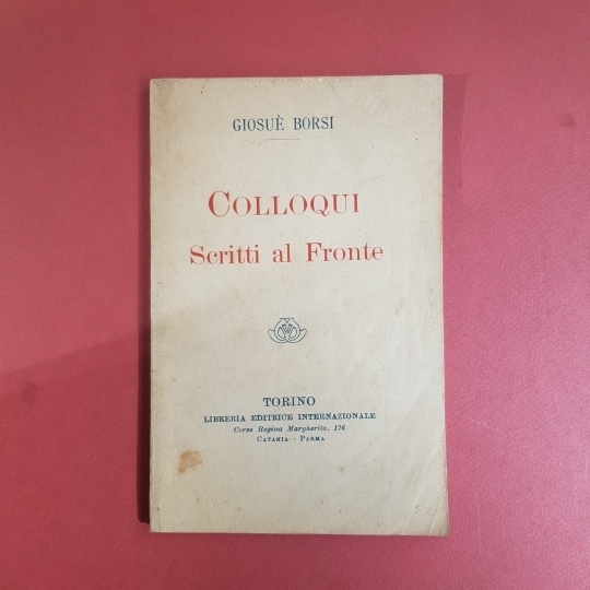Colloqui. Scritti al fronte