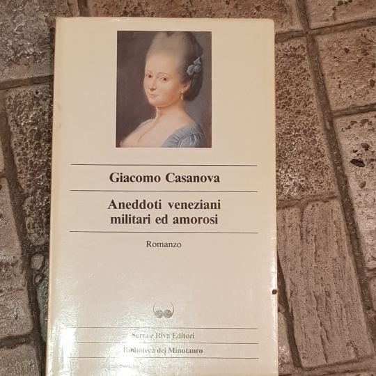 Aneddoti veneziani, militari e amorosi