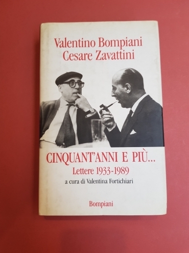 Cinquant'anni e più. Lettere (1933-1989)