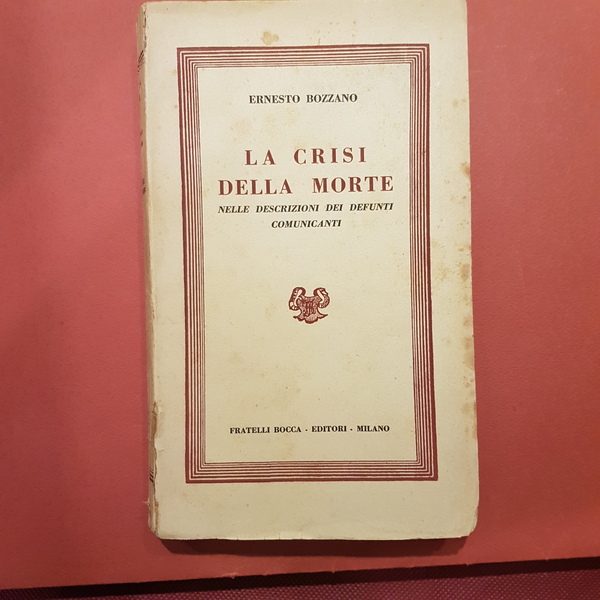 La crisi della morte nelle descrizioni dei defunti comunicanti. (seconda …