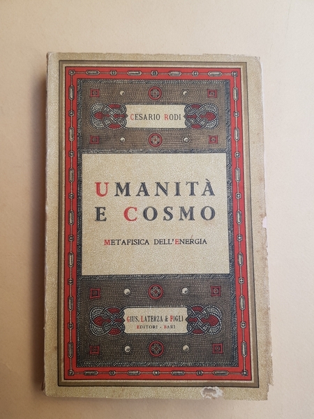 Umanità e cosmo. Metafisica dell'energia