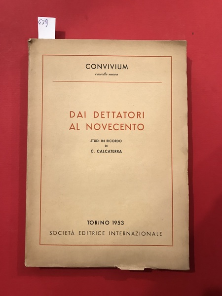 Dai dettatori al Novecento. Studi in ricordo di Carlo Calcaterra