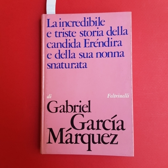 La incredibile e triste storia della candida Erendira e della …