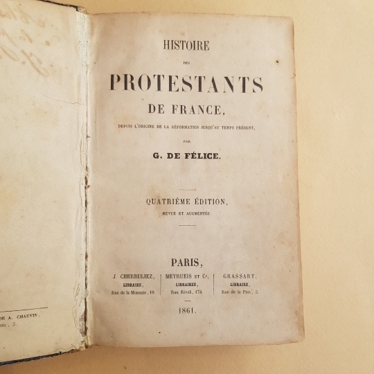 Histoire des protestants de France. Quatrieme edition.