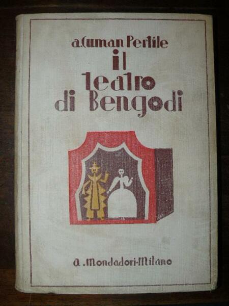 Il teatro di Bengodi. Dialoghi e commediole per al recitazione …