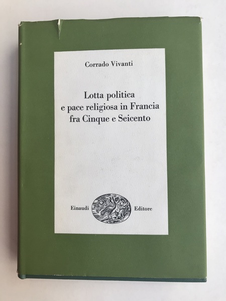 Lotta politica e pace religiosa in Francia fra cinque e …