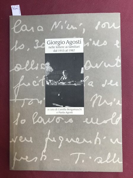 Nelle lettere ai familiari dal 1915 al 1987. A cura …