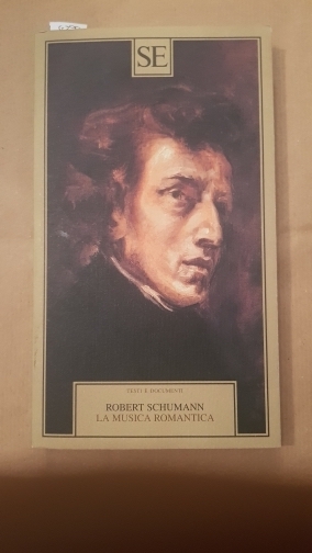La musica romantica. A cura di Luigi Ronga