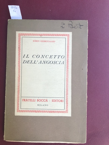 Il concetto dell'angoscia. Traduzione di Michele Federico Sciacca