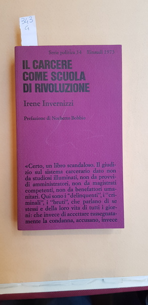 Il carcere come scuola di rivoluzione. Prefazione di Norberto Bobbio